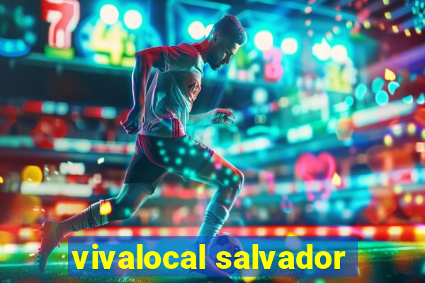 vivalocal salvador